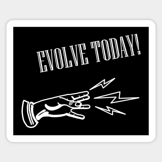 Evolve Today (White) Sticker by Graograman